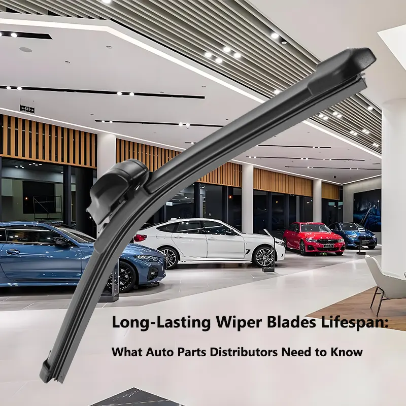 Land-Lasting Wiper Blades LifeSpan: Τι πρέπει να γνωρίζουν οι διανομείς εξαρτημάτων αυτοκινήτων